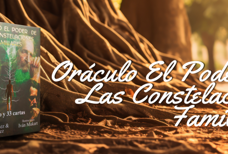 Oráculo de las constelaciones familiares: una guía para la sanación interior
