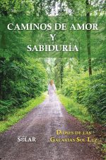 Caminos de Amor y Sabiduria