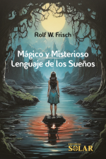 Mágico y misterioso lenguaje de los sueños-Diccionario de los sueños