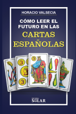 Como leer el futuro en las cartas españolas