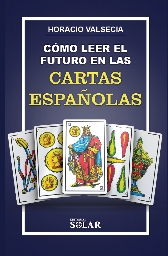 Como leer el futuro en las cartas españolas