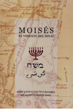 Moisés: el vidente del Sinaí