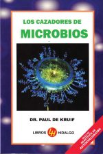 Los cazadores de microbios