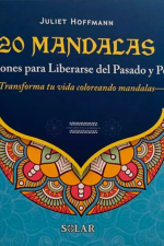20 mándalas reflexiones para liberarse del pasado y perdonar