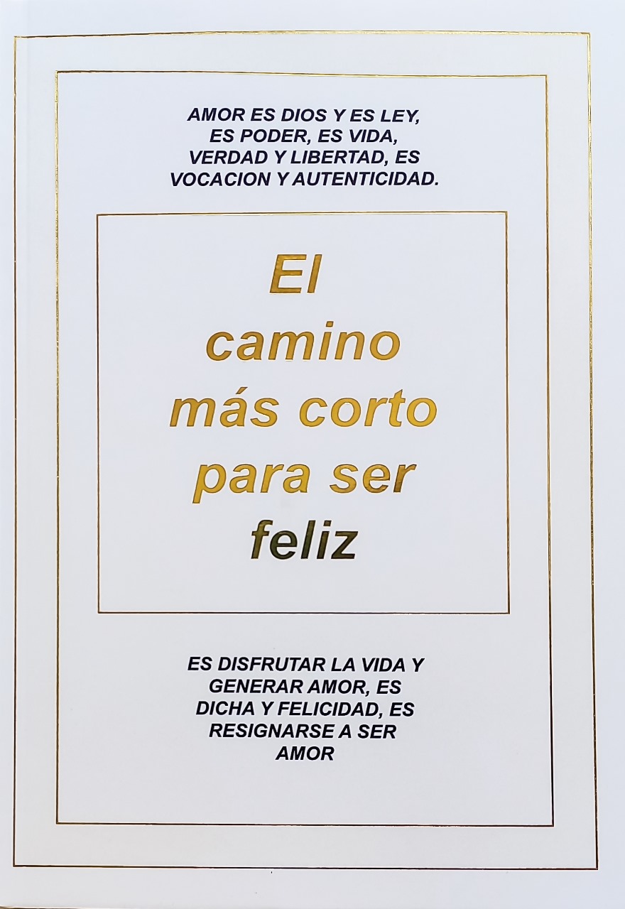 El camino más corto para ser feliz