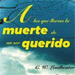 A los que lloran la muerte de un ser querido