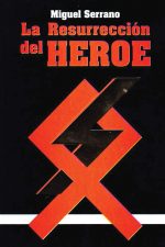 La resurrección del héroe