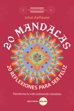 20 Mandalas 20 Reflexiones para ser feliz