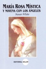 María Rosa mística y novena con Los Angeles