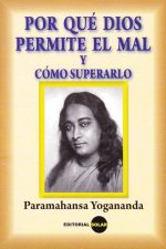 Por qué Dios permite el mal y cómo superarlo