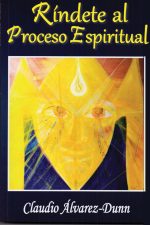 Ríndete al proceso espiritual
