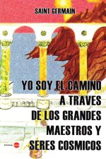 Yo Soy el Camino a través de los Grandes Maestros