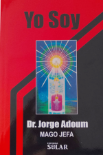 Yo Soy  Autor: Dr. Jorge Adoum (Mago Jefa)